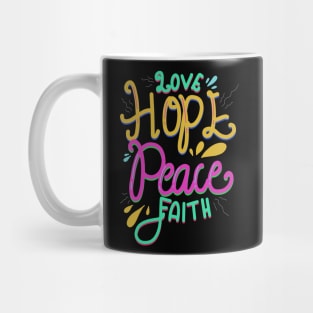 Love Hope Peace and Faith Mug